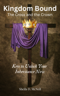 Kingdom Bound: The Cross and the Crown - The Book